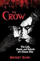 Algopix Similar Product 3 - The Crow The Life Death and Rebirth