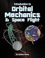 Algopix Similar Product 18 - Introduction to Orbital Mechanics and