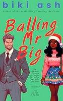 Algopix Similar Product 13 - Balling Mr Big The steamy and