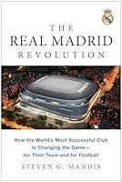 Algopix Similar Product 11 - The Real Madrid Revolution How the