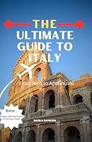 Algopix Similar Product 15 - The Ultimate Guide to Italy From Alps