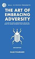 Algopix Similar Product 3 - The Art Of Embracing Adversity A Guide