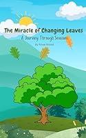 Algopix Similar Product 16 - The Miracle Of Changing Leaves A