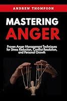 Algopix Similar Product 2 - Mastering Anger Proven Anger