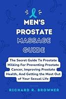 Algopix Similar Product 10 - MENS PROSTATE MASSAGE GUIDE The