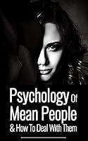 Algopix Similar Product 17 - Psychology of Mean People  How to Deal