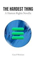 Algopix Similar Product 17 - The Hardest Thing A Human Rights