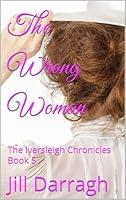 Algopix Similar Product 2 - The Wrong Woman The Iversleigh