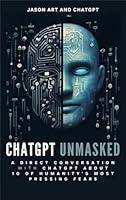 Algopix Similar Product 19 - ChatGPT Unmasked A Direct Conversation