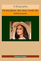 Algopix Similar Product 14 - Pia Wurtzbach  Bio Facts Family