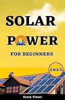 Algopix Similar Product 19 - Solar Power for Beginners Ultimate DIY