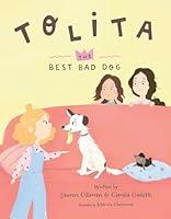 Algopix Similar Product 13 - Tolita: The Best Bad Dog