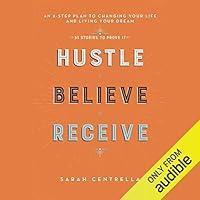 Algopix Similar Product 5 - Hustle Believe Receive An 8Step Plan