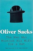 Algopix Similar Product 6 - Man Who Mistook His Wife for a Hat