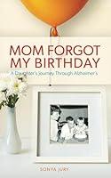 Algopix Similar Product 11 - Mom Forgot My Birthday A Daughters