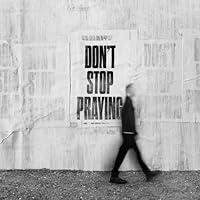 Algopix Similar Product 16 - Don't Stop Praying