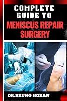 Algopix Similar Product 20 - COMPLETE GUIDE TO MENISCUS REPAIR