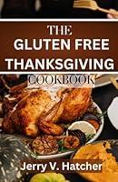 Algopix Similar Product 8 - The Gluten Free Thanksgiving Cookbook