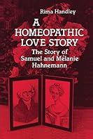 Algopix Similar Product 5 - A Homeopathic Love Story The Story of