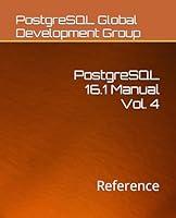 Algopix Similar Product 12 - PostgreSQL 16.1 Manual Vol. 4: Reference