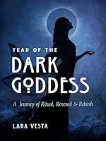 Algopix Similar Product 16 - Year of the Dark Goddess A Journey of