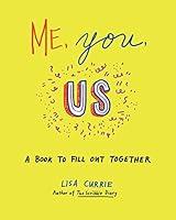 Algopix Similar Product 20 - Me, You, Us: A Book to Fill Out Together