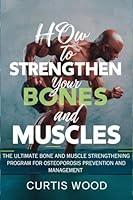 Algopix Similar Product 1 - How to Strengthen your Bones and