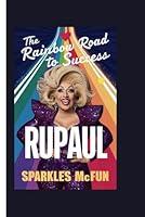 Algopix Similar Product 19 - RUPAUL: The Rainbow Road to Success