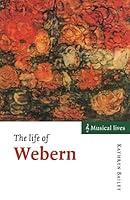 Algopix Similar Product 2 - The Life of Webern (Musical Lives)