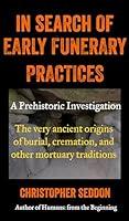 Algopix Similar Product 18 - In search of Early Funerary Practices