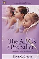 Algopix Similar Product 5 - The ABCs of PreBallet The Essential