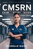 Algopix Similar Product 10 - CMSRN Exam Study Guide 20242025 Your