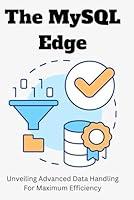 Algopix Similar Product 10 - The MySQL Edge Unveiling Advanced Data