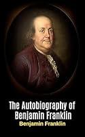 Algopix Similar Product 15 - The Autobiography of Benjamin Franklin