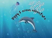 Algopix Similar Product 11 - Dippys Ocean Adventure Story