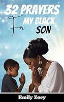 Algopix Similar Product 8 - 32 Prayers For My Black Son A 32 Day