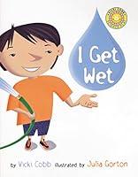 Algopix Similar Product 7 - I Get Wet (Vicki Cobb Science Play)