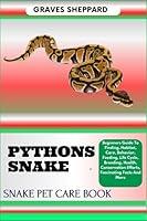 Algopix Similar Product 3 - PYTHONS SNAKE SNAKE PET CARE BOOK