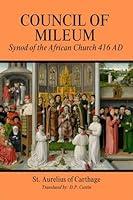 Algopix Similar Product 10 - Council of Mileum Synod of the African