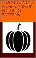 Algopix Similar Product 10 - Thanksgiving Pumpkin Book Folding