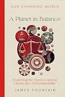 Algopix Similar Product 19 - A Planet in Balance Exploring the