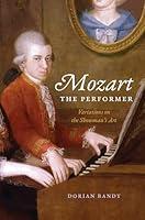 Algopix Similar Product 4 - Mozart the Performer Variations on the