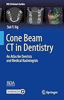 Algopix Similar Product 7 - Cone Beam CT in Dentistry An Atlas for