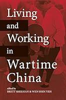 Algopix Similar Product 18 - Living and Working in Wartime China