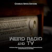 Algopix Similar Product 10 - Weird Radio and Television A