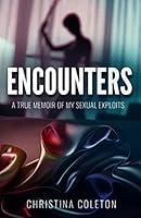 Algopix Similar Product 12 - Encounters A True Memoir of My Sexual