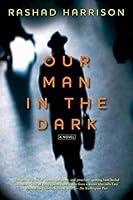 Algopix Similar Product 11 - Our Man in the Dark: A Novel