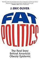 Algopix Similar Product 1 - Fat Politics The Real Story behind