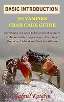 Algopix Similar Product 1 - BASIC INTRODUCTION TO VAMPIRE CRAB CARE