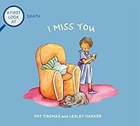 Algopix Similar Product 14 - I Miss You: A First Look at Death